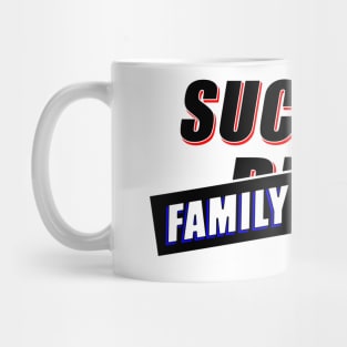 SUCK MY -FAMILY FRIENDLY- Mug